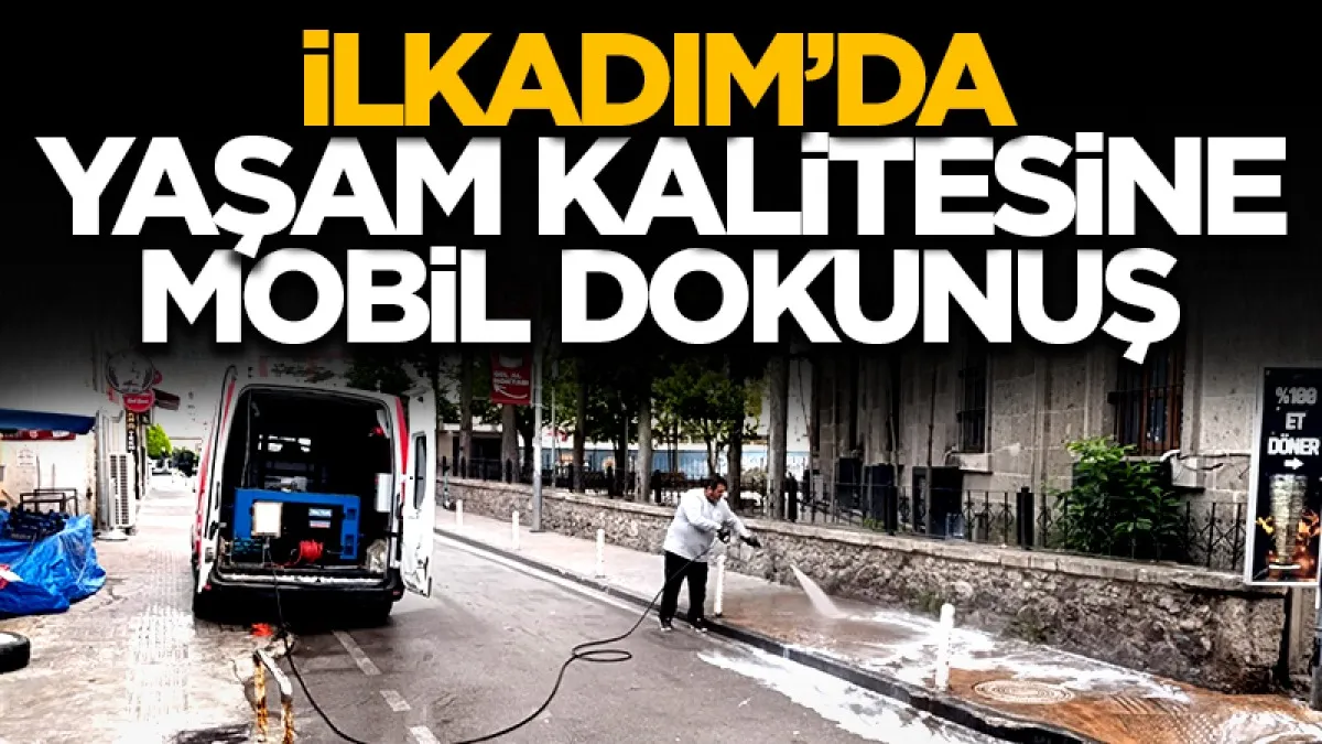 İlkadım’da yaşam kalitesine mobil dokunuş!