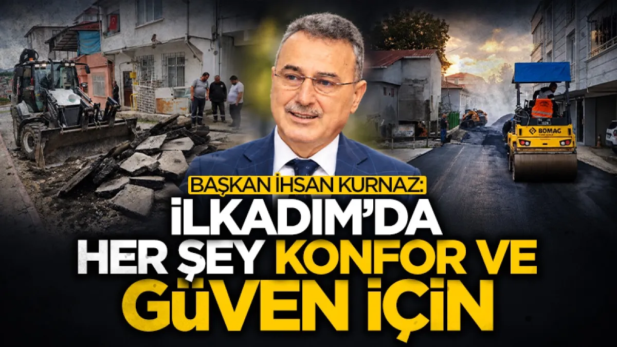 İlkadım'da yol ve kaldırım mesaisi! Başkan Kurnaz'dan açıklama
