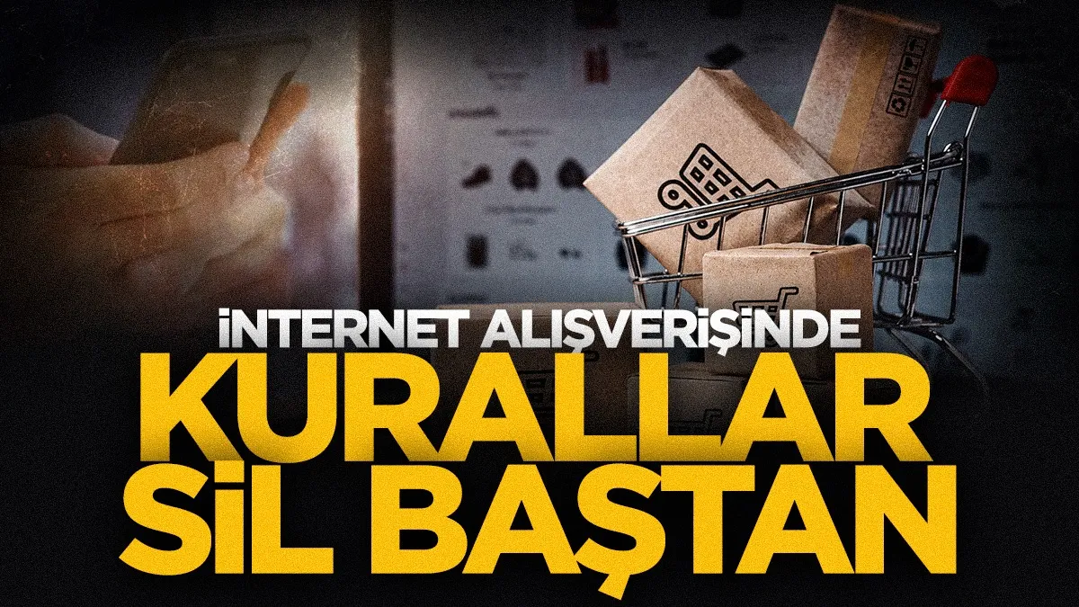 İnternetten alışverişte kurallar değişiyor: Tarih belli oldu