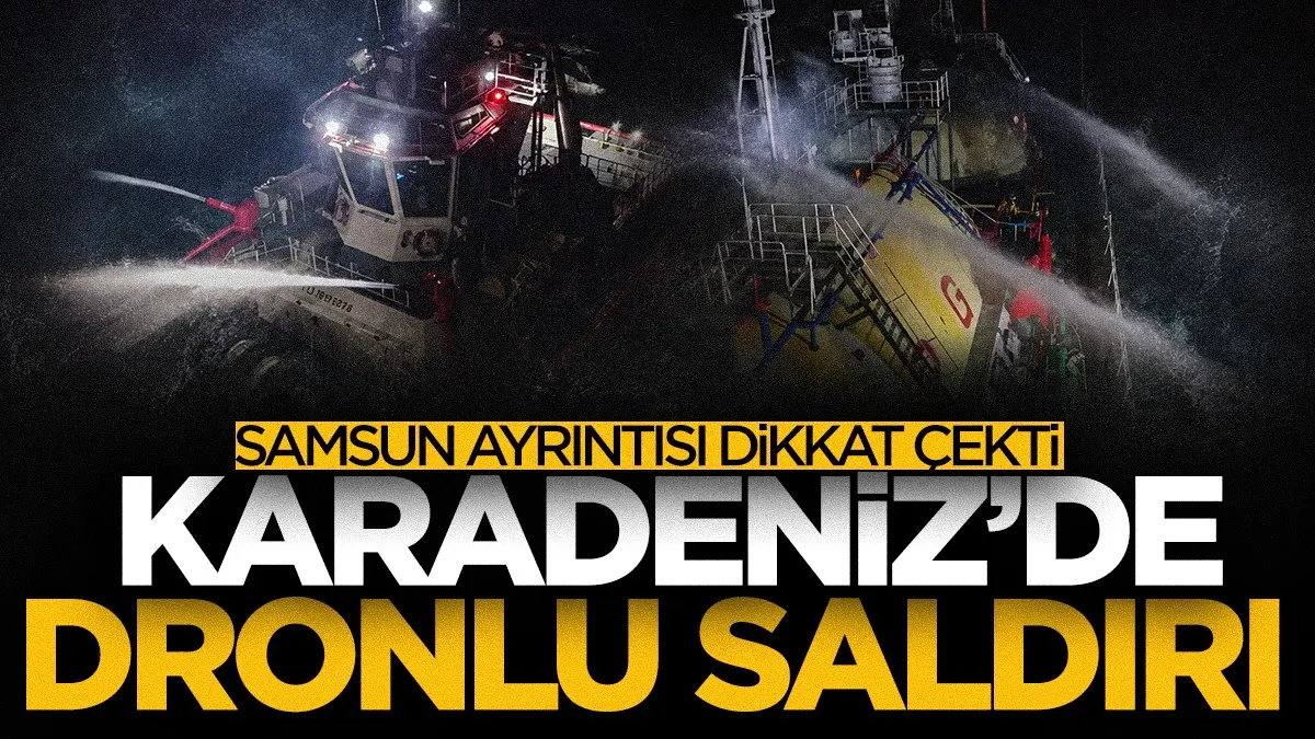Karadeniz’de saldırıya uğrayan LPG tankerine Samsun koordinasyonunda müdahale