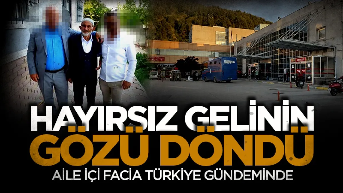 Kayınpederini darbederek öldürdüğü iddia edilen gelin gözaltına alındı
