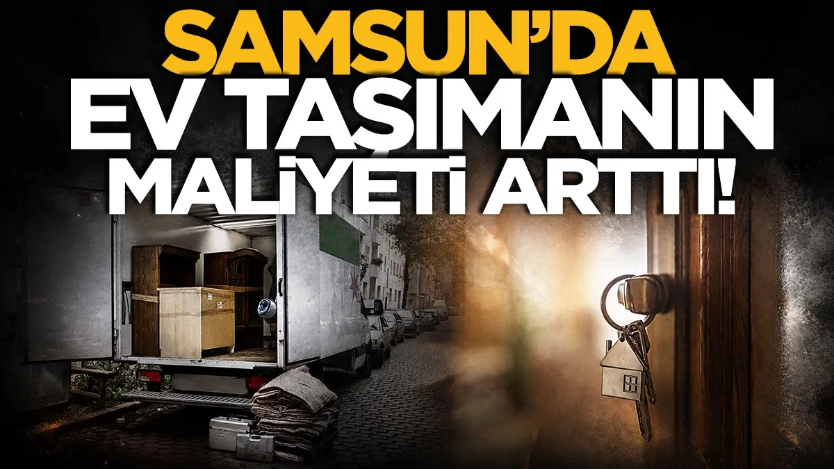 Kiracıların taşınma maliyeti cep yakıyor: Samsun’da rakamlar ne durumda?