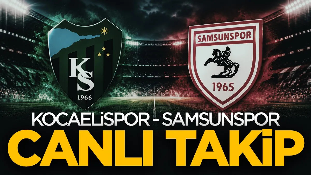 Kocaelispor-Samsunspor maçı canlı takip! Önemli anlar, goller ve pozisyonlar...