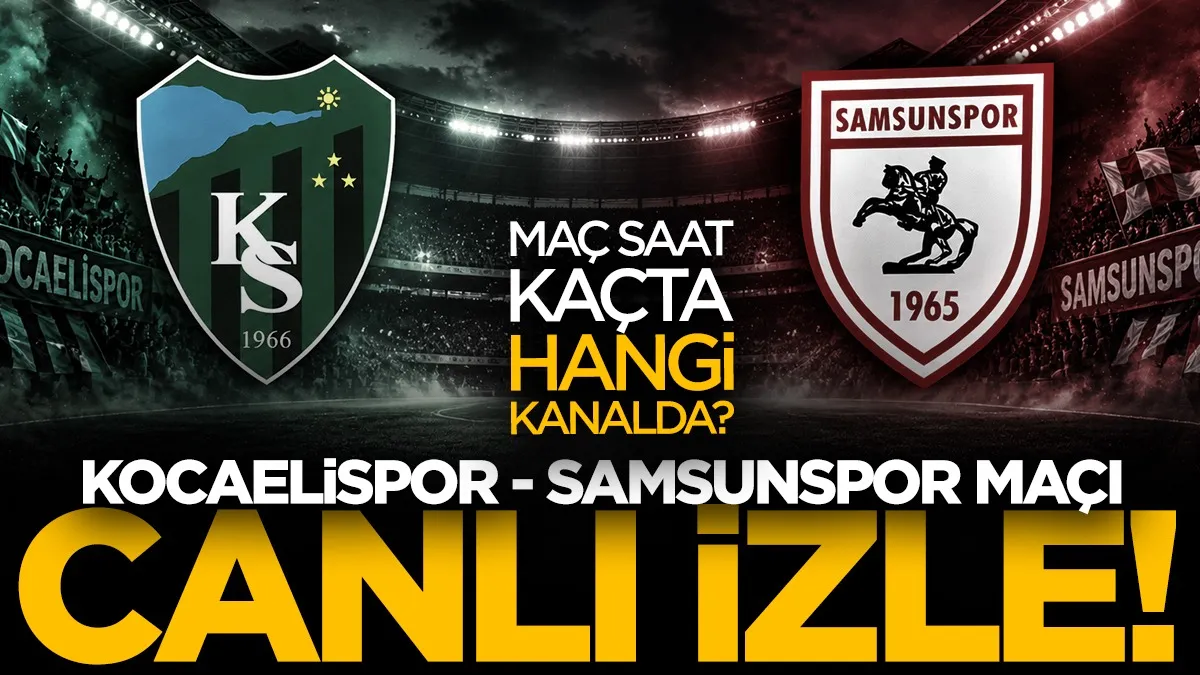 Kocaelispor-Samsunspor maçı saat kaçta, hangi kanalda? Canlı izle