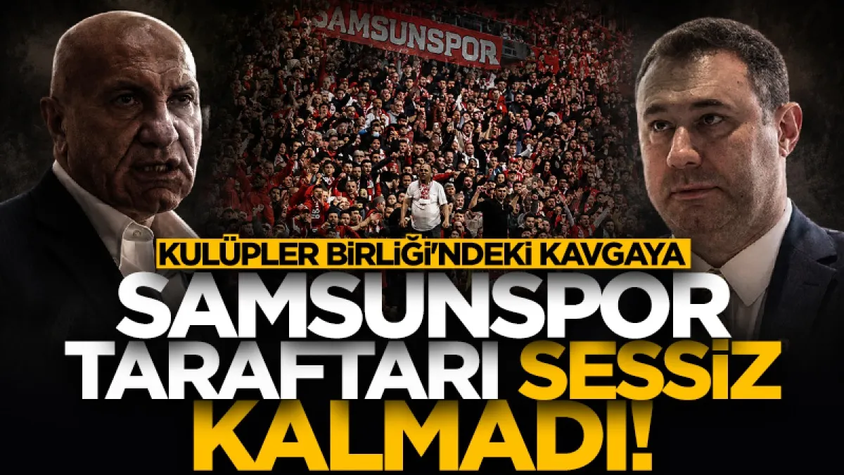 Kulüpler Birliği gerginliği büyüyor: Samsunspor taraftarı sessiz kalmadı...