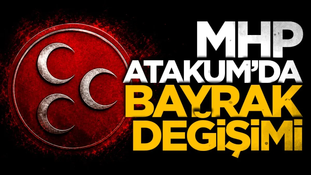 MHP Atakum'da bayrak değişimi