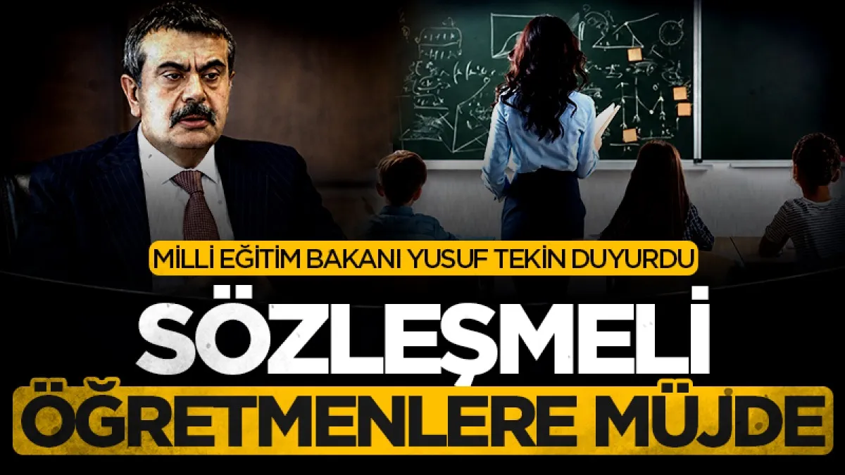 Milli Eğitim Bakanı Yusuf Tekin'den sözleşmeli öğretmenlere Eylül ayı müjdesi