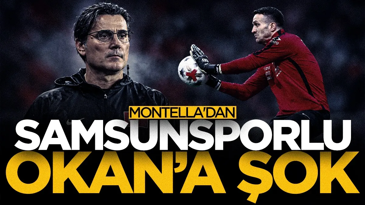 Montella’dan Okan Kocuk kararı: Samsunspor’un kalecisi Belçika maçında kadroda yok