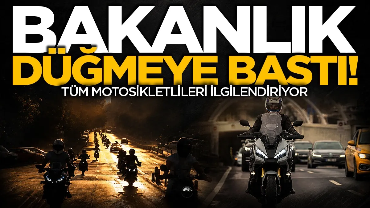 Motosiklet kullanıcılarını ilgilendiriyor: Bakanlık düğmeye bastı