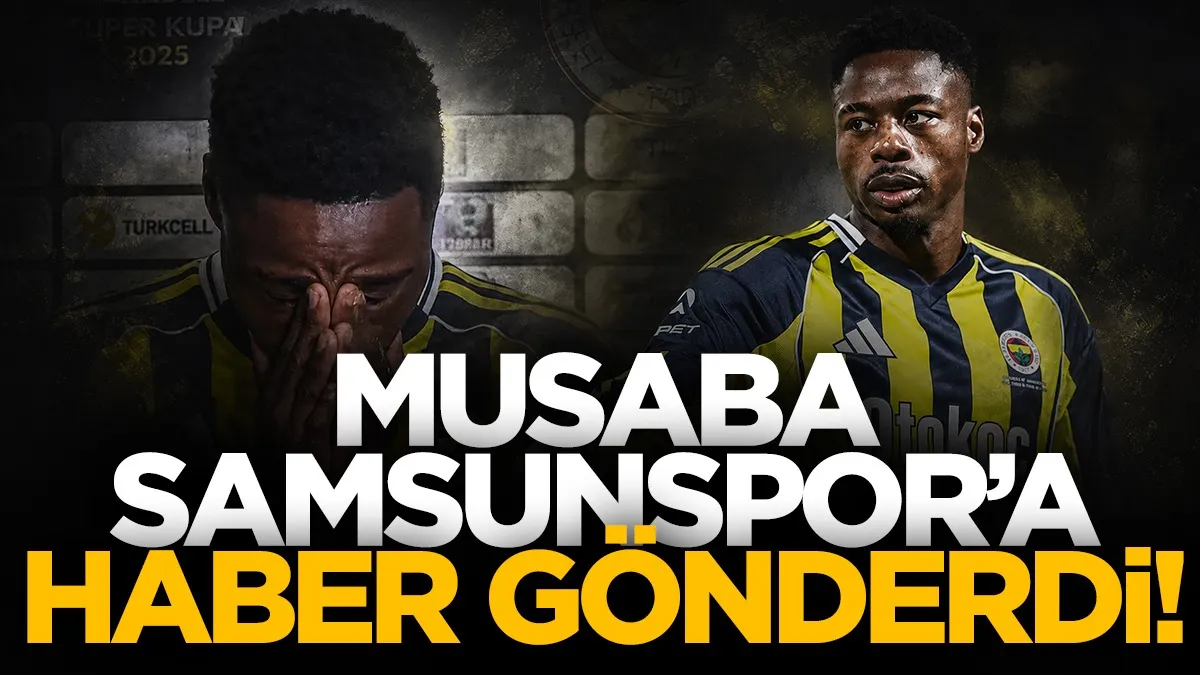 Musaba Samsunspor’a dönmek istedi! Yüksel Yıldırım “Hayır” dedi