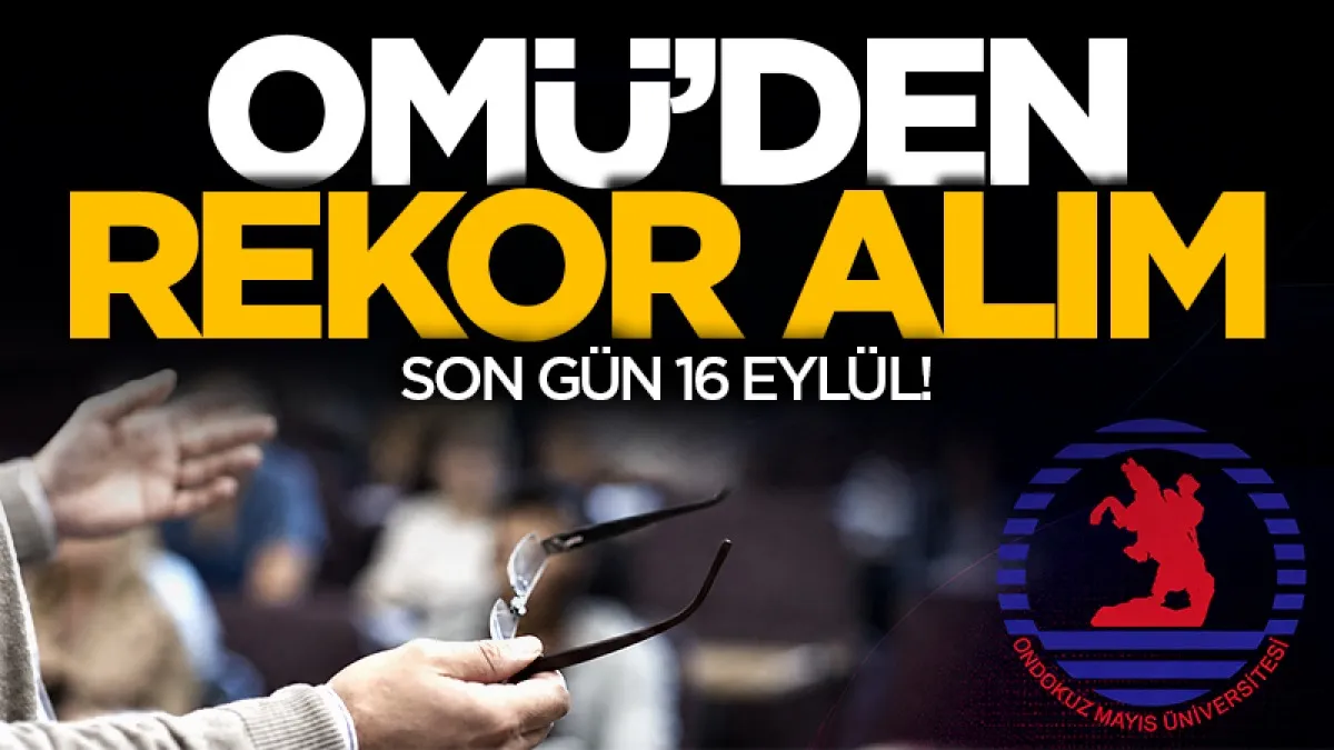 OMÜ 49 profesör ve 29 doçent alacak!