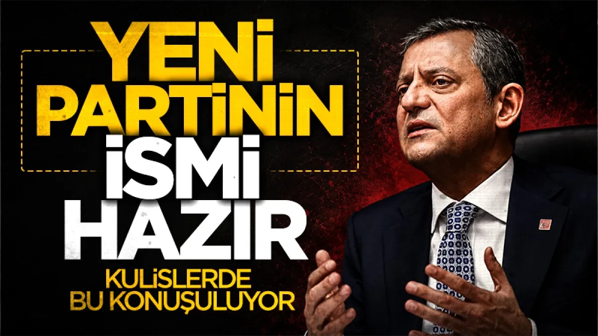 Özgür Özel'in yeni kuracağı partinin ismi hazır!