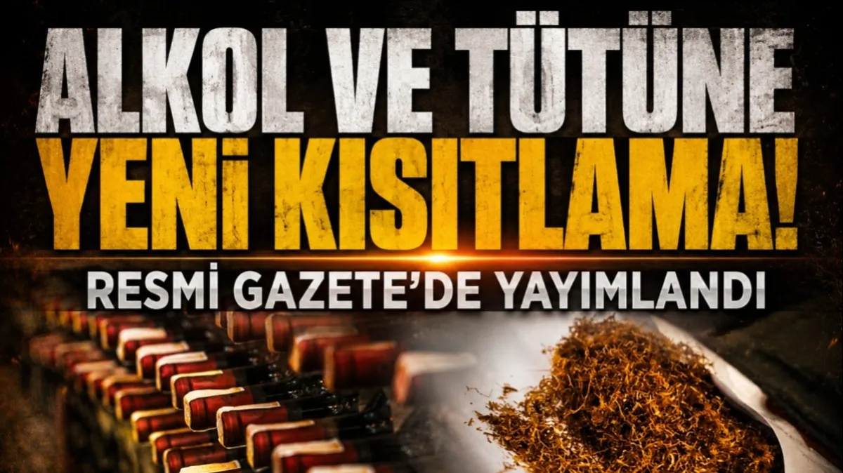 Resmi Gazete'de yayımlandı: Alkol ve tütüne yeni kısıtlama