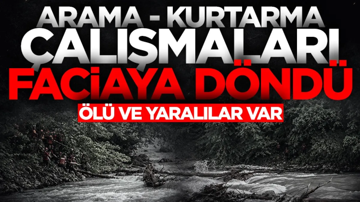 Rize’de acı olay: Kayıp gencin ardından AFAD personeli de hayatını kaybetti