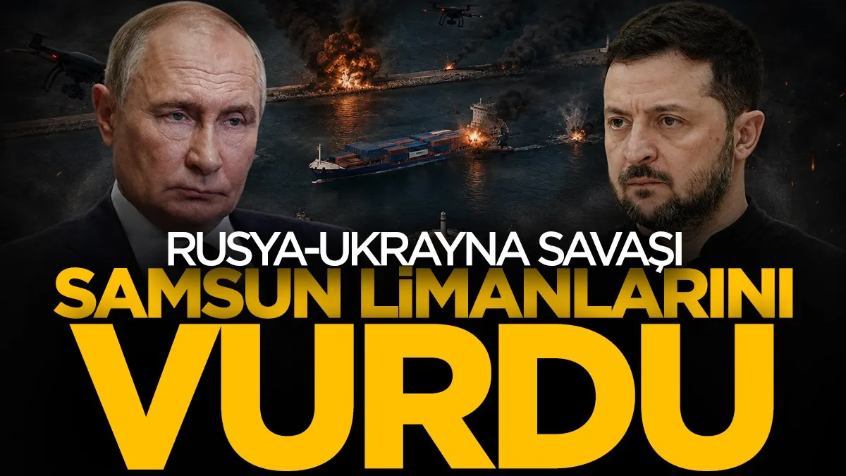 Rusya-Ukrayna savaşı Samsun limanlarını vurdu