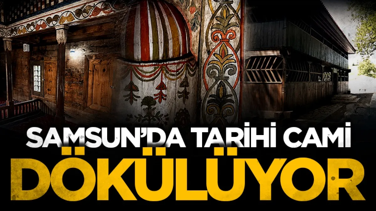Samsun Asarcık'taki tarihi Gökgöl cami bakımsız, dökülüyor