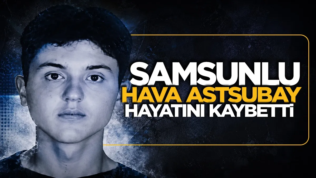 Samsun Bafralı Hava Astsubay kazada hayatını kaybetti