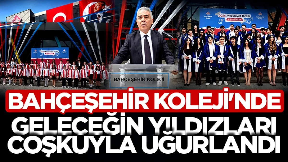 Samsun Bahçeşehir Koleji'nde geleceğin yıldızları coşkuyla uğurlandı