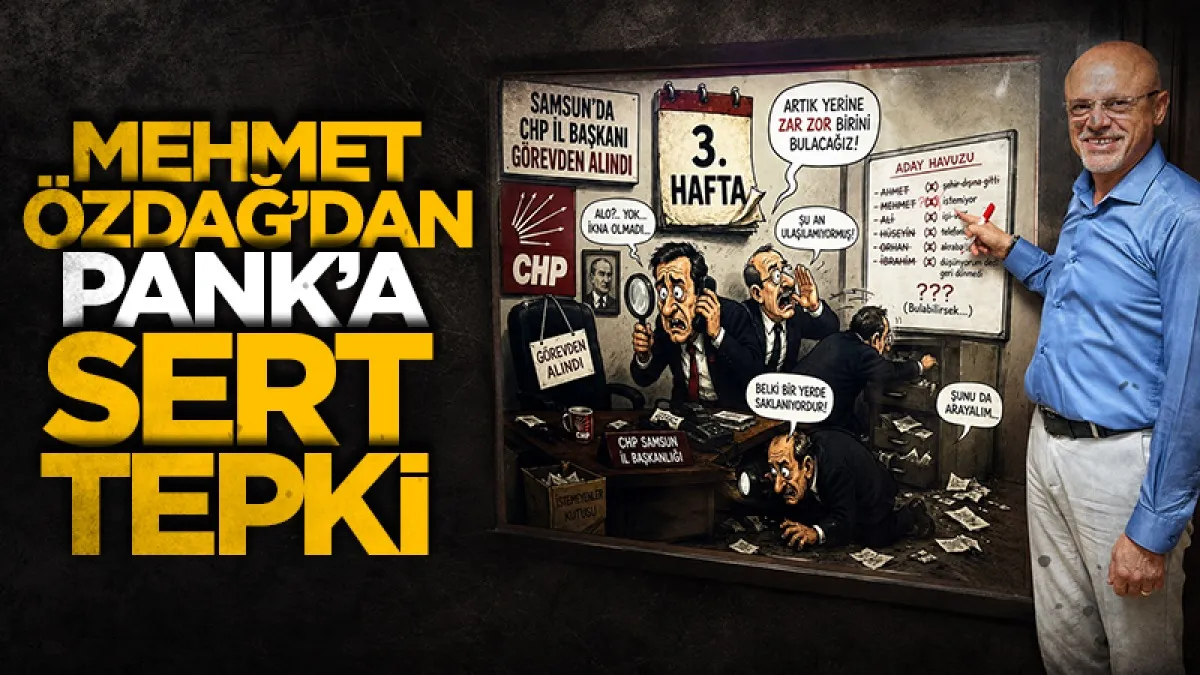 Samsun CHP'de görevden alınan Mehmet Özdağ'dan sert "Mehmet Pank" tepkisi!