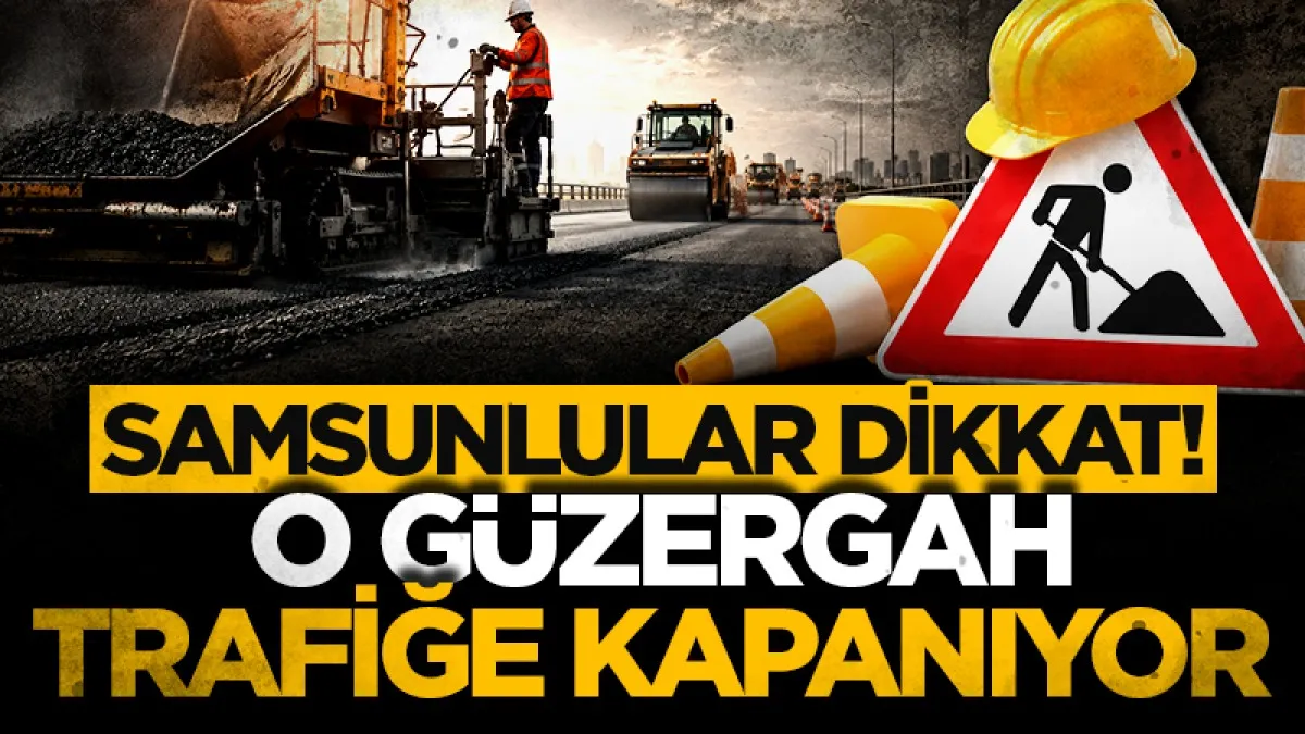 Samsun Kenan Şara Köprülü Kavşağı'nda asfalt mesaisi: Güzergâh trafiğe kapatılacak