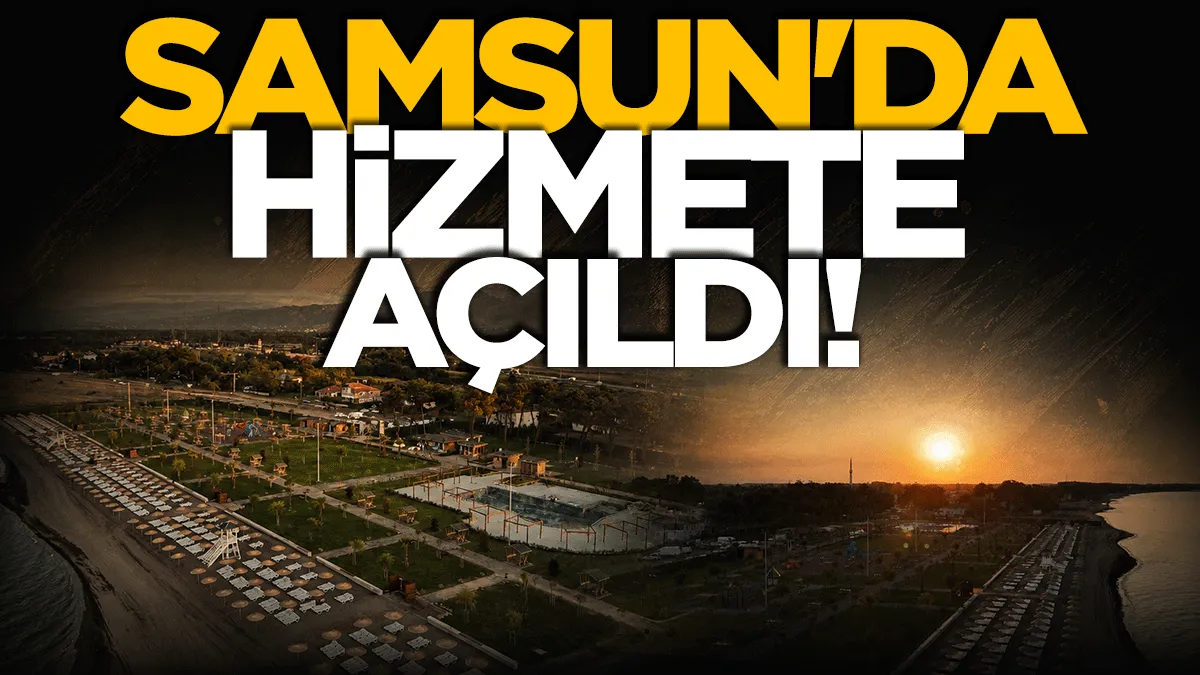 Samsun Miliç Kadınlar Plajı ve Havuzu hizmete açıldı