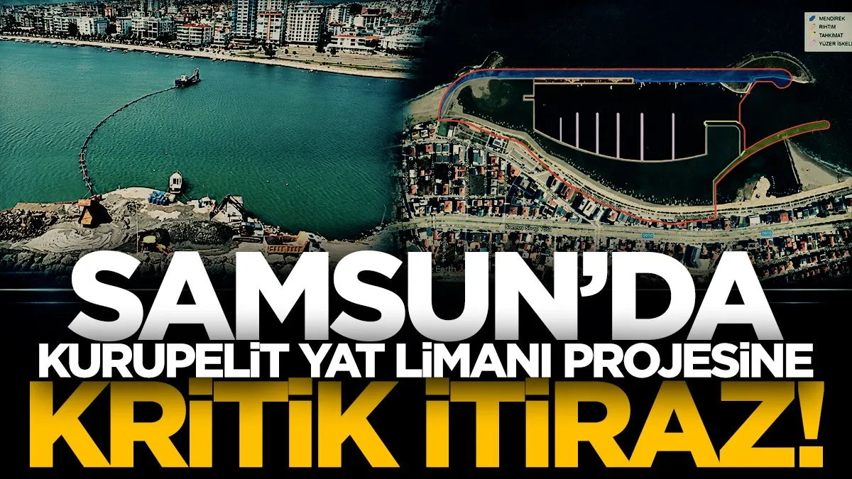 Samsun Mimarlar Odası'ndan projeye 5 kritik itiraz!