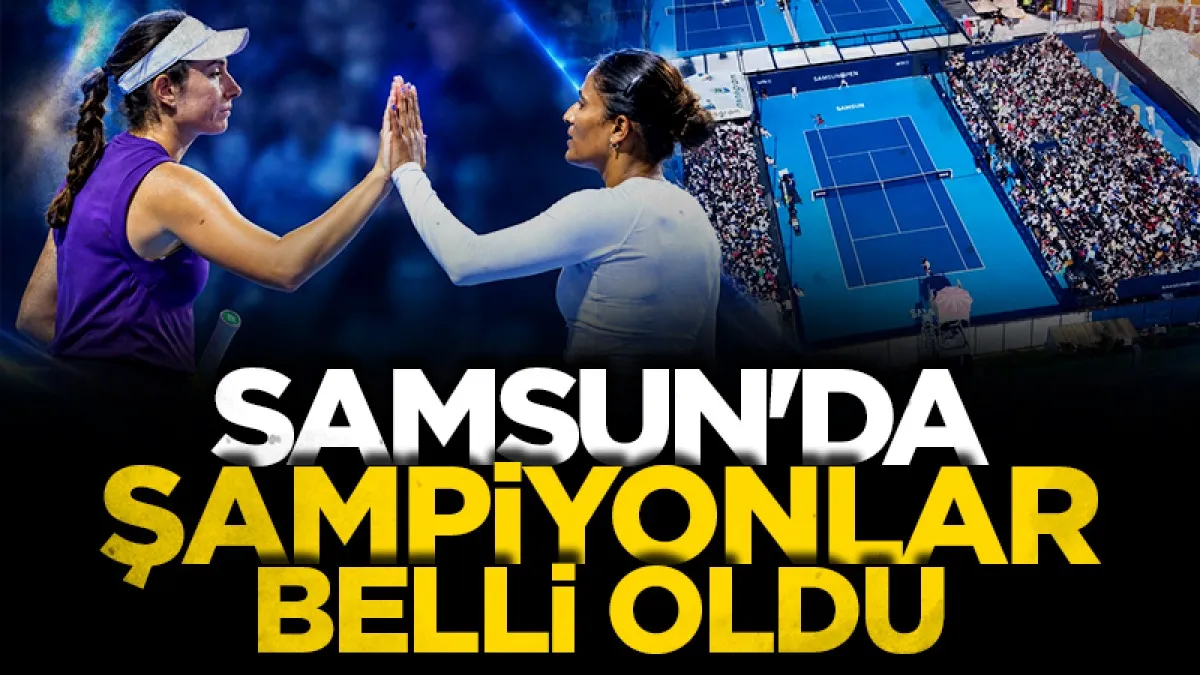 Samsun Open WTA 125’te şampiyonlar belli oldu