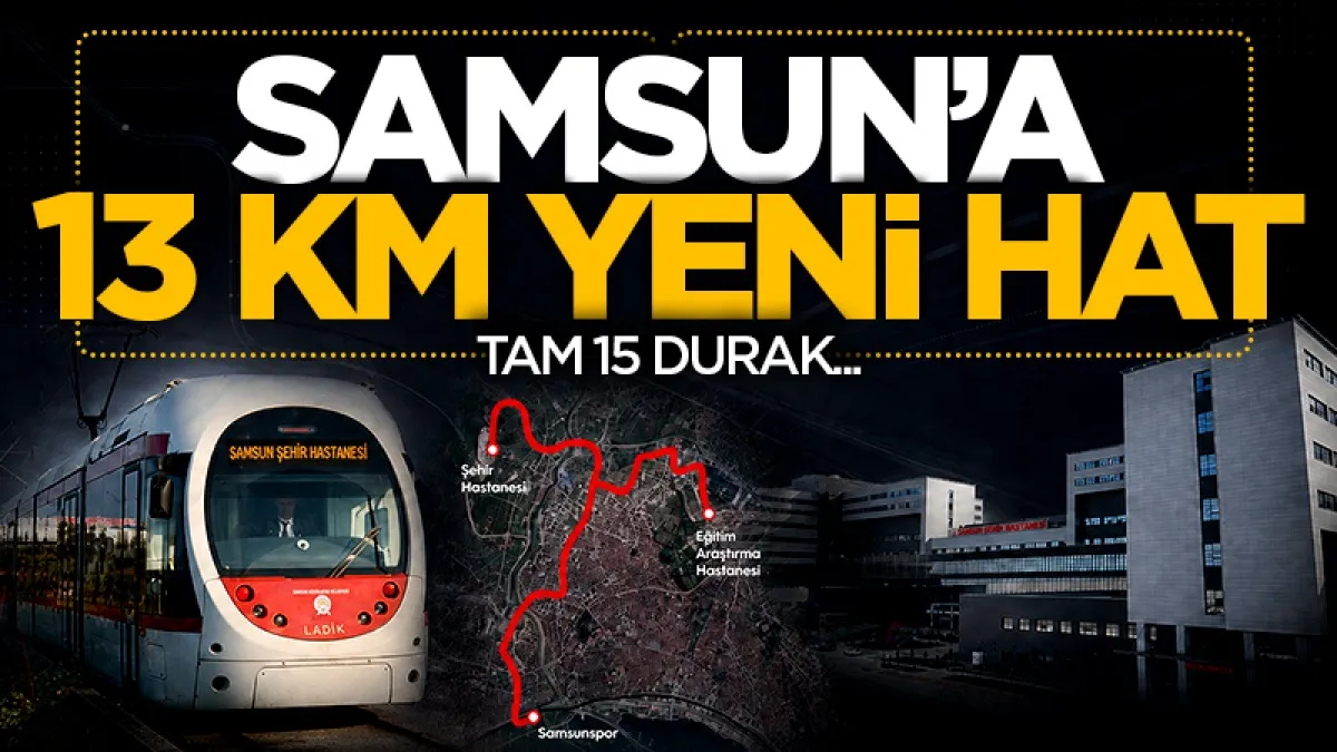 Samsun Şehir Hastanesi tramvay hattında ilk kazma