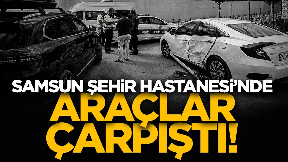 Samsun Şehir Hastanesi yerleşkesinde kaza! SUV araç ile otomobil çarpıştı...