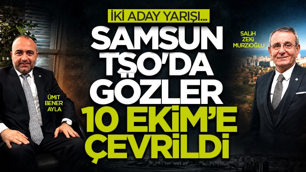 Samsun TSO'da seçim heyecanı: Gözler Cumartesi gününe çevrildi