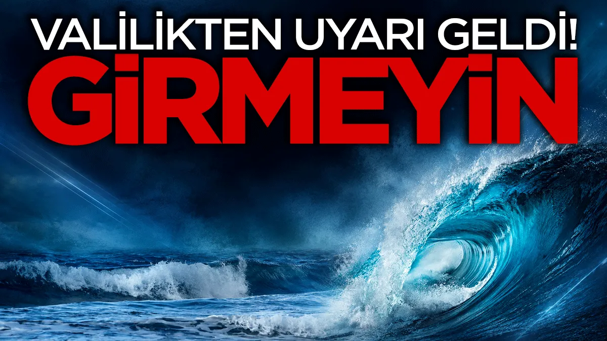 Samsun Valiliği uyardı: Denize girmeyin