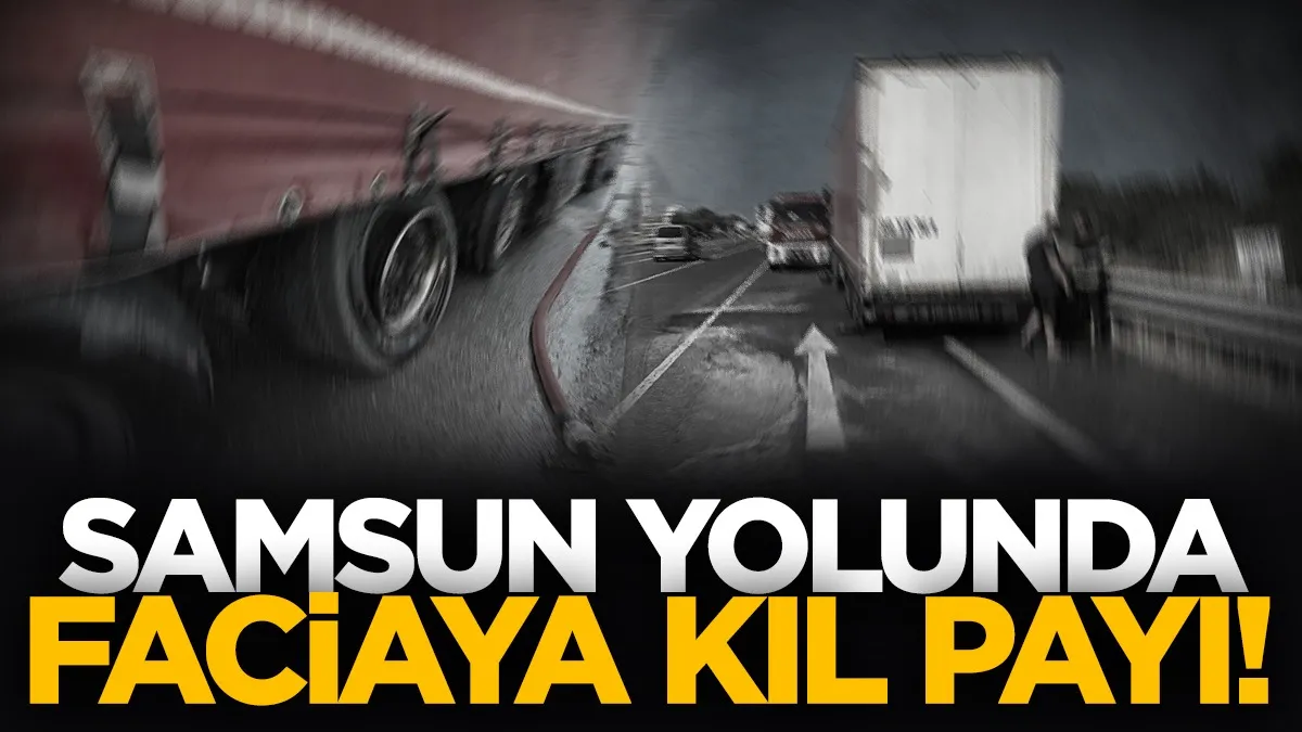 Samsun yolunda faciadan dönüldü: Tırın dorsesi alev aldı
