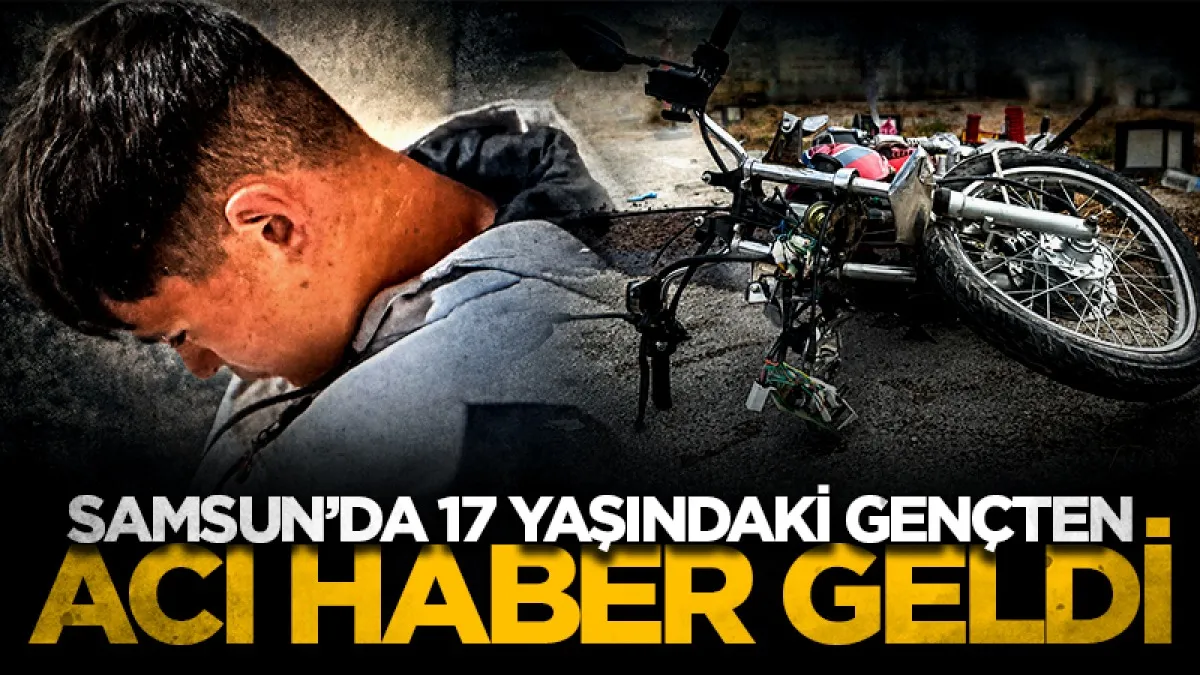 Samsun yolunda tıra çarpan 17 yaşındaki genç kurtarılamadı