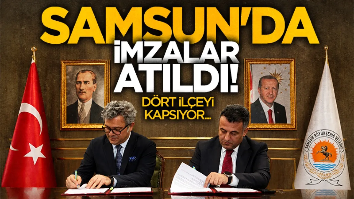 Samsun’a stratejik su yatırımı: Çiçekyazı Barajı imzaları atıldı