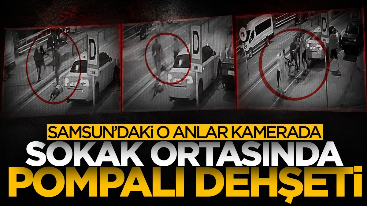 Samsun’da 3 kişinin yaralandığı pompalı tüfekli saldırının görüntüleri ortaya çıktı