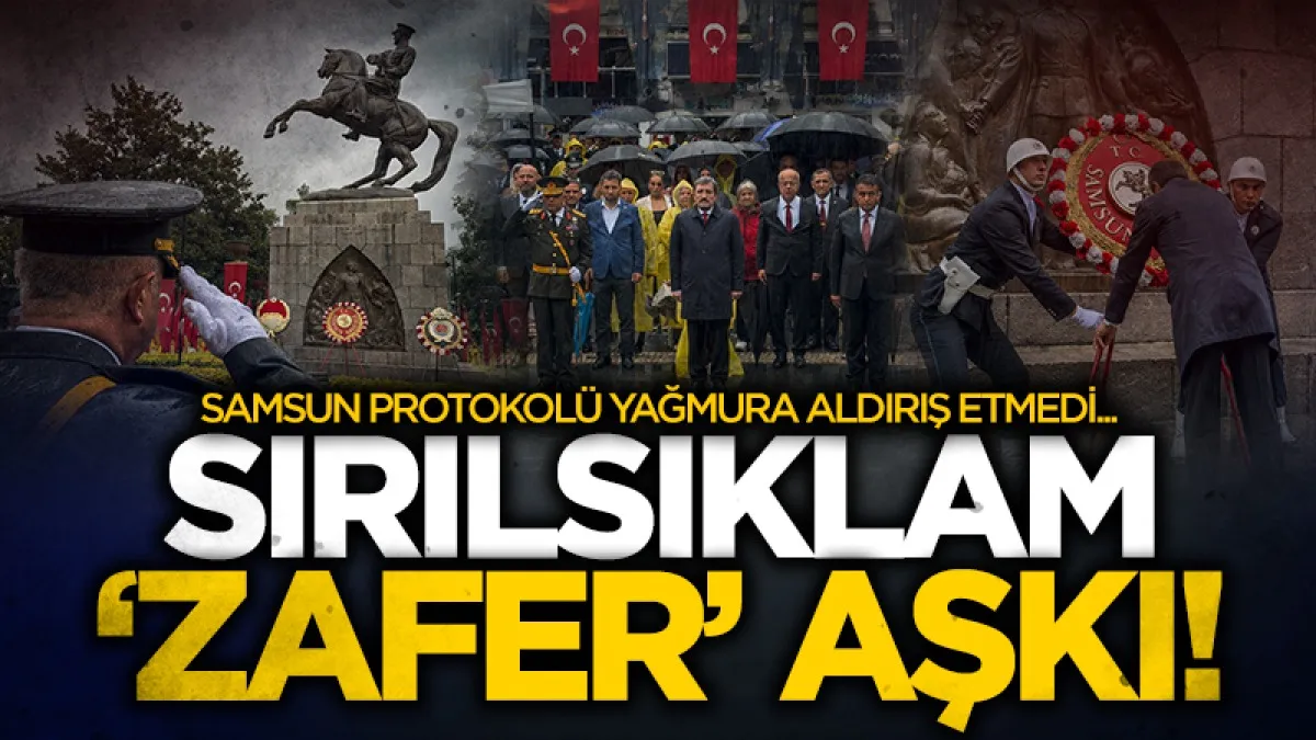 Samsun’da 30 Ağustos töreni sağanak altında yapıldı
