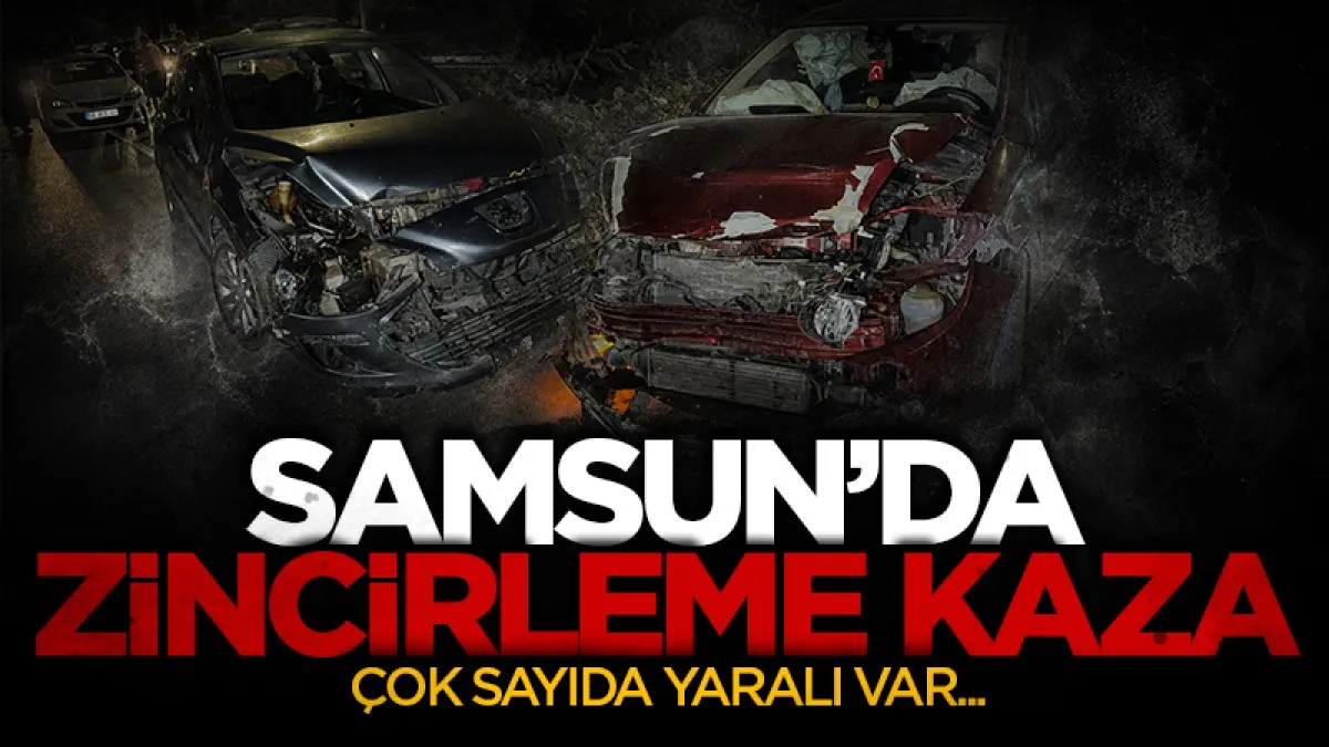 Samsun’da 4 araçlı zincirleme kaza: 5 yaralı
