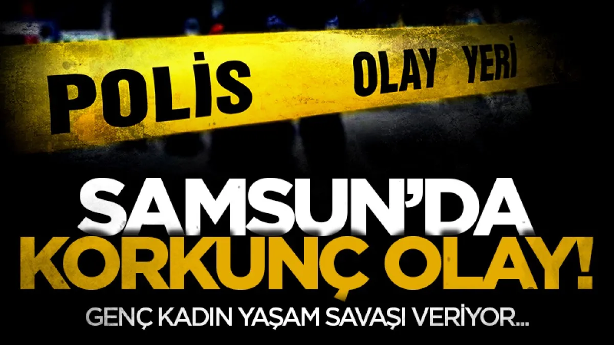Samsun'da 4'üncü kattan düşen genç kadın ağır yaralandı