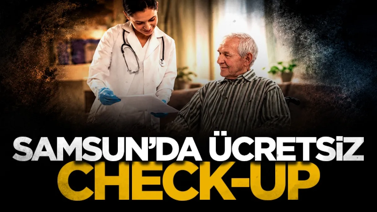 Samsun’da 65 yaş ve üzeri 41 yılı aşkın evli çiftlere ücretsiz check-up