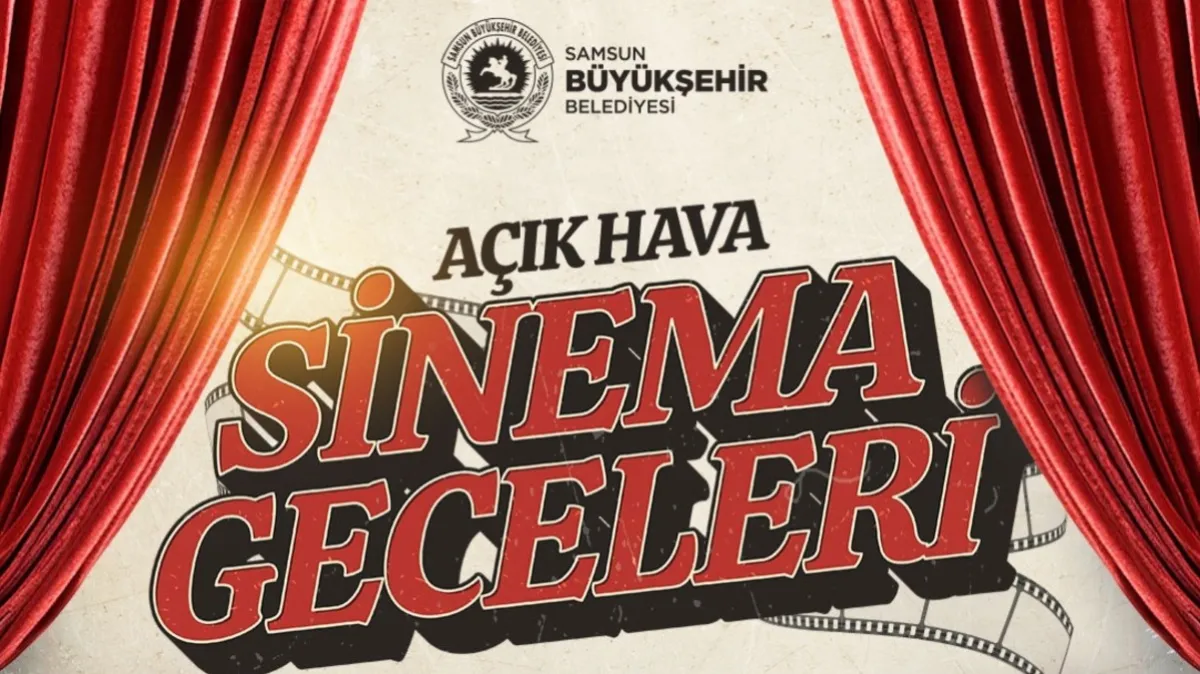 Samsun’da açık hava sinema geceleri başlıyor