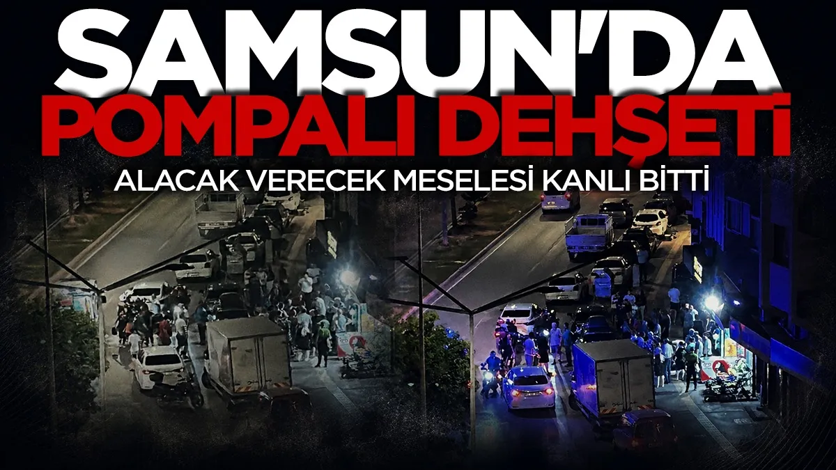 Samsun’da alacak verecek kavgası kanlı bitti