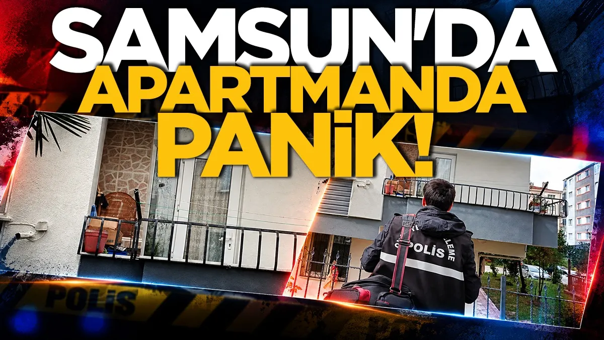 Samsun'da apartmanda panik!