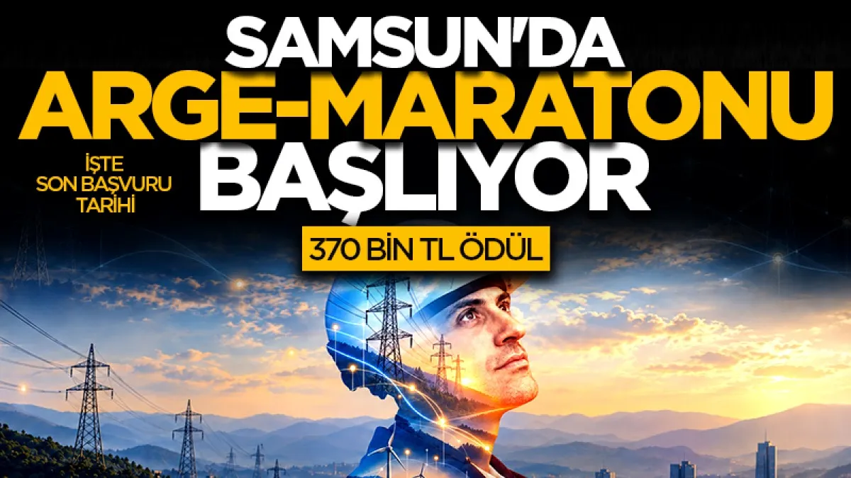 Samsun'da Ar-Ge Maraton başlıyor: 370 bin TL ödül