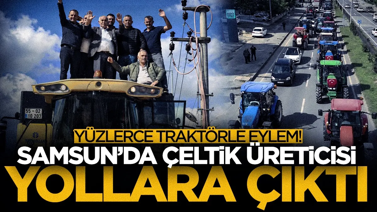 Samsun'da çeltik üreticisinden traktörlü eylem: 600 traktörle 4 kilometrelik konvoy