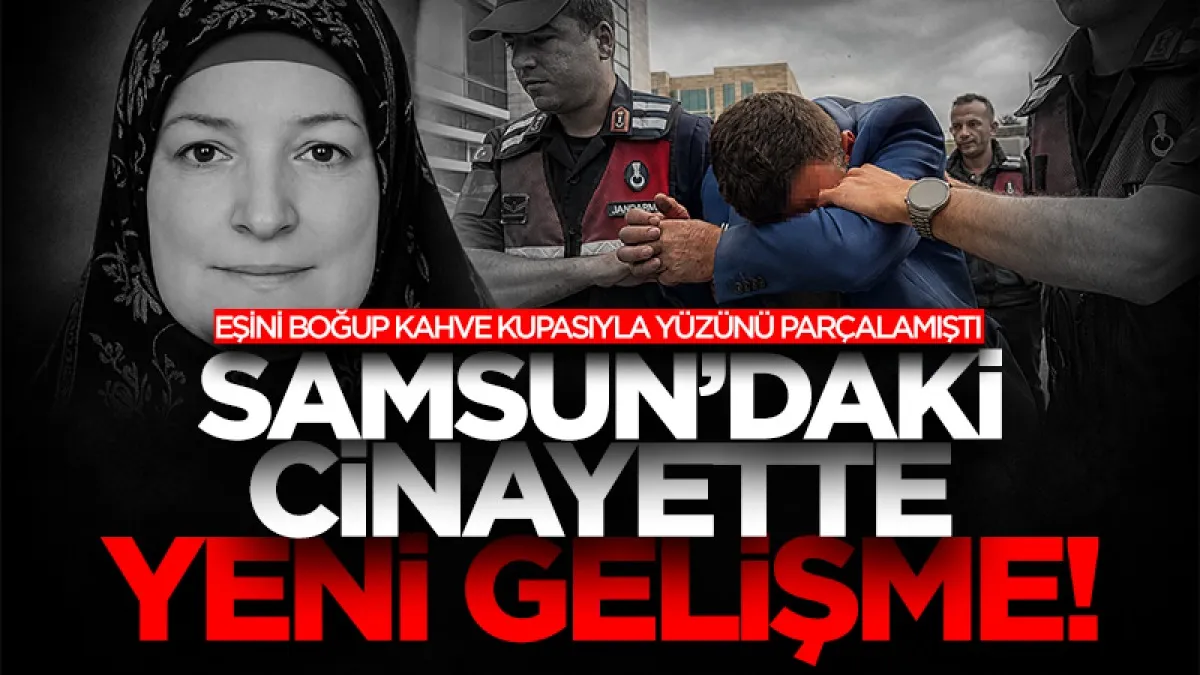 Samsun’da eşini öldürdüğü iddia edilen sanığa ağırlaştırılmış müebbet istemi