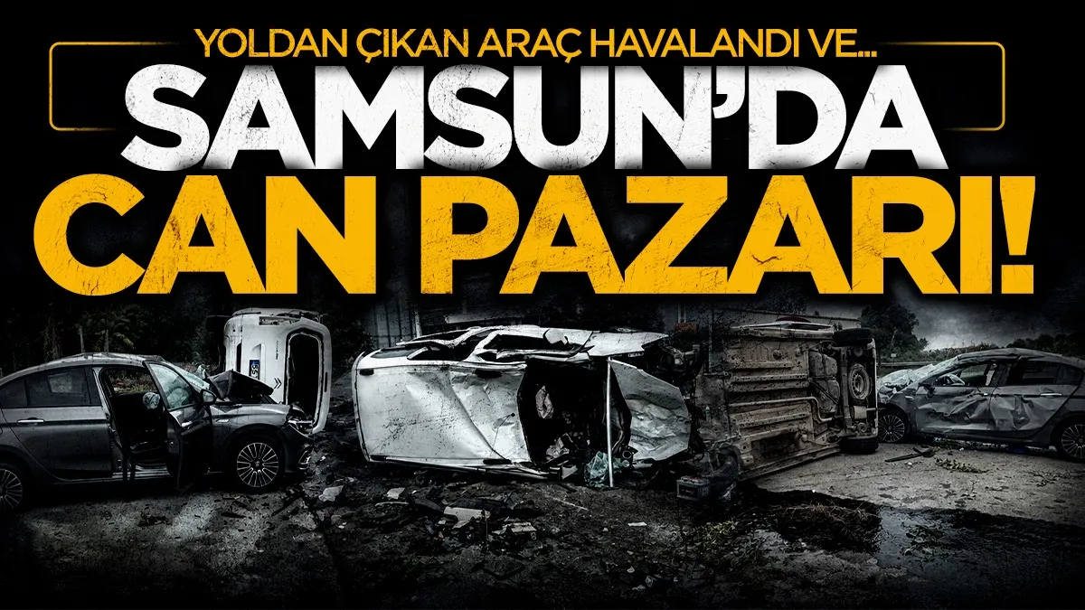 Samsun'da feci kaza: Havalanan araç karşı şeritteki otomobilin üstüne düştü