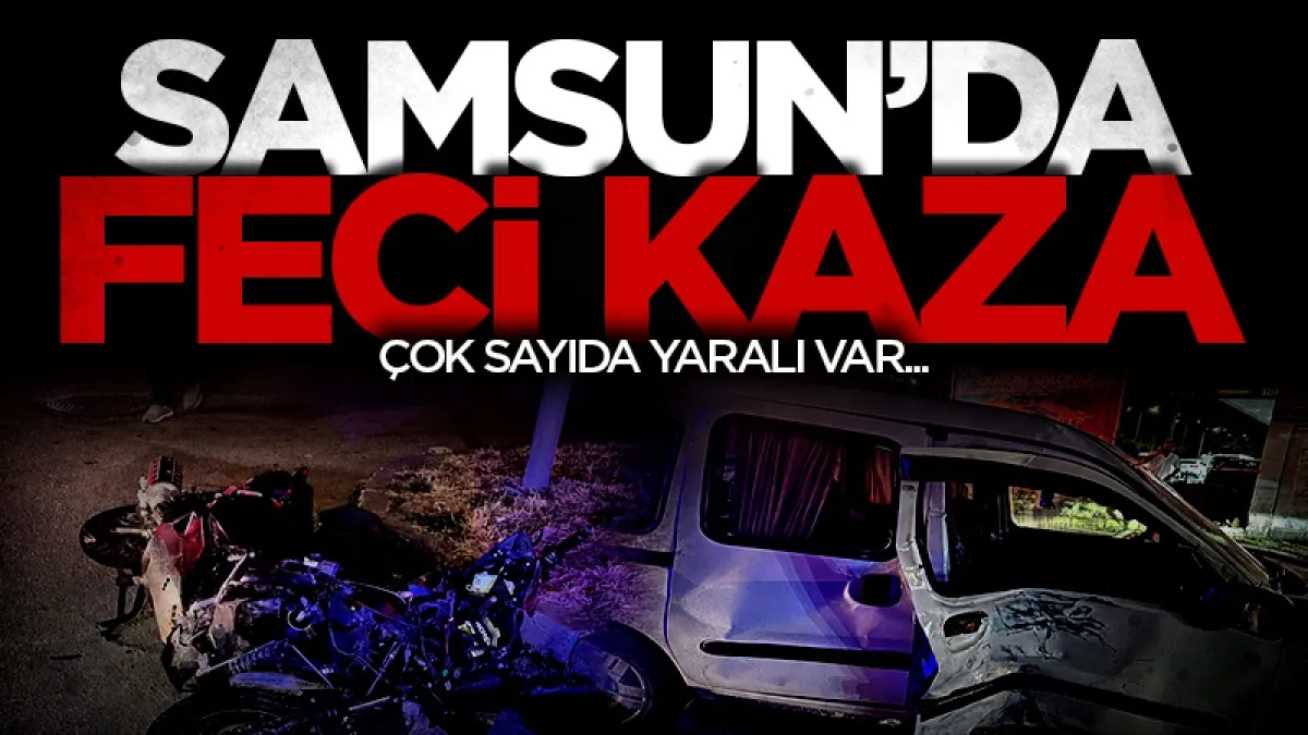 Samsun'da hafif ticari araç ile motosiklet çarpıştı: 5 yaralı