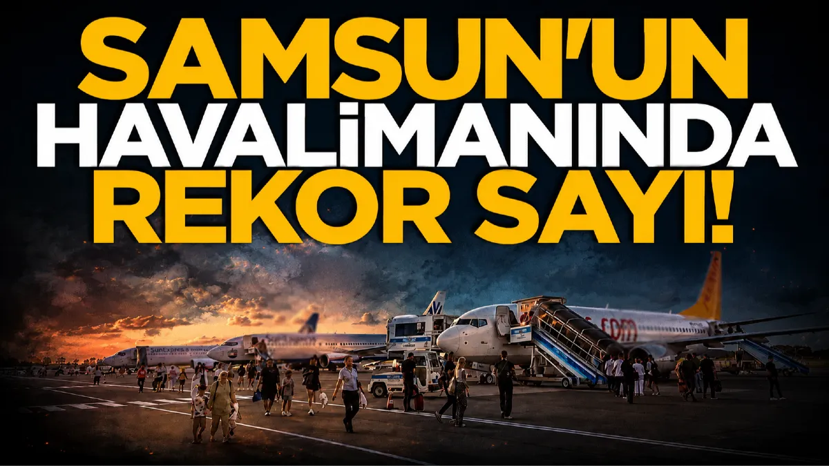 Samsun’da havayolu trafiği büyüyor: Yolcu sayısı 1 milyona yaklaştı