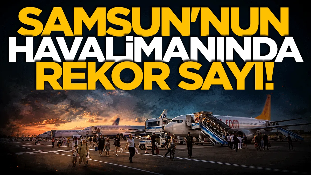 Samsun’da havayolu trafiği büyüyor: Yolcu sayısı 1 milyona yaklaştı