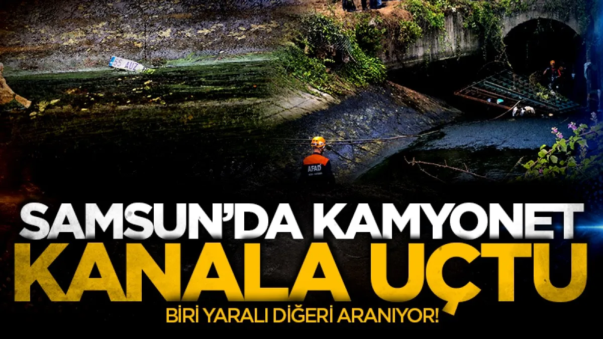 Samsun’da kamyonet kanala uçtu: